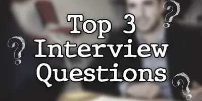 Top 3 Interview Questions You Always Answer Wrong… Until Now