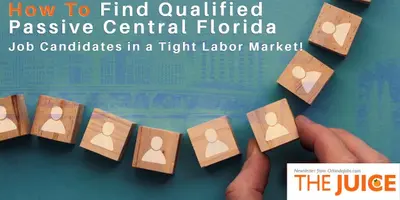 How to Target Passive Central Florida Candidates in a Tight Labor Market