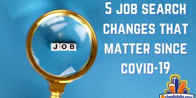 Here are the Top 5 Job Search Changes That Matter Since COVID
