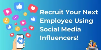Recruit Your Next Employee Using Social Media Influencers!